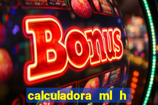 calculadora ml h para mcg kg min